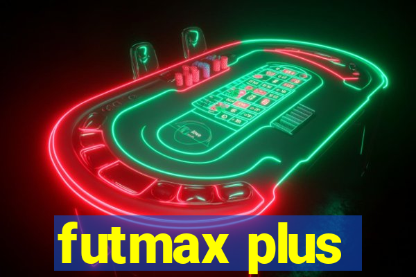 futmax plus